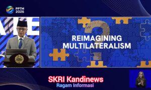 Menlu: Indonesia Tak Akan Gantungkan Kepentingan Nasional pada Multilateralisme yang Tidak Bekerja